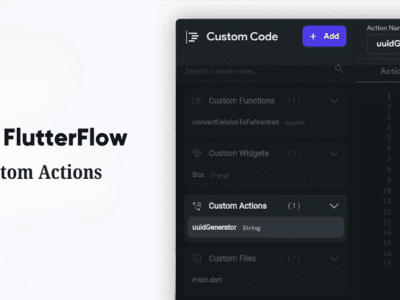 How to Create Custom Actions in FlutterFlow